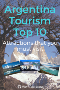 Argentina Tourism Top Ten and Argentina Travel Guide Voyager Zone